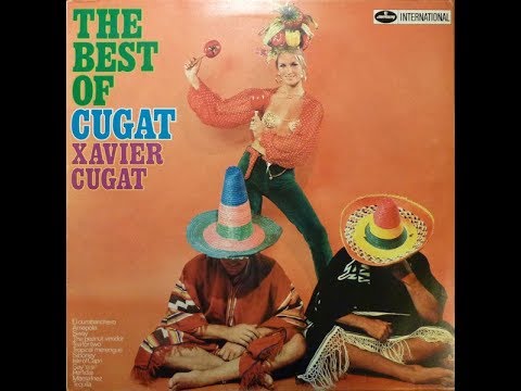 Xavier Cugat ‎- The Best Of Cugat