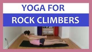 Yoga for Rock Climbers - Shoulders, Hips & Core {25 min}