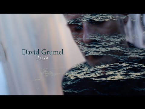 David Grumel "Isola" - (Clip officiel)