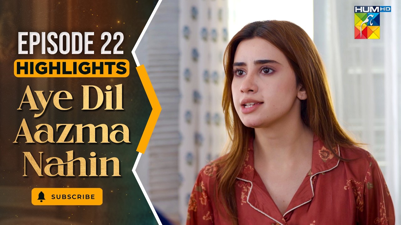 Aye Dil Aazma Nahin - Episode 22 - Highlight - [ Mirza Zain Baig & Hina Tariq ] - HUM TV