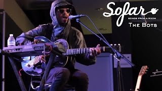 The Bots - Bad Friends | Sofar Los Angeles