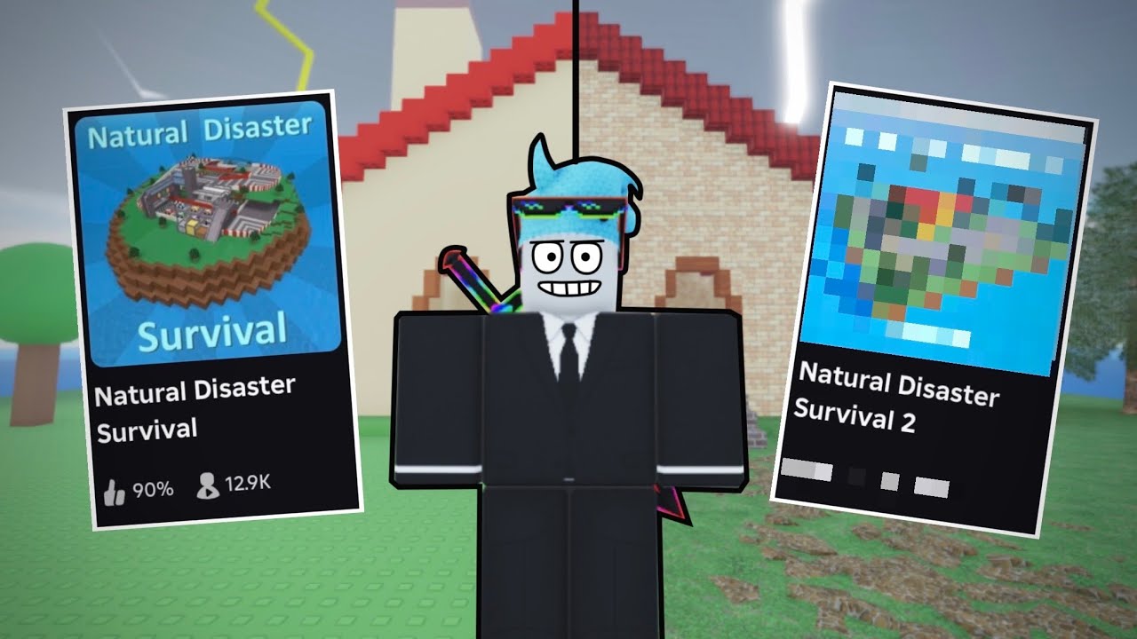 Making Natural Disaster Survival 2