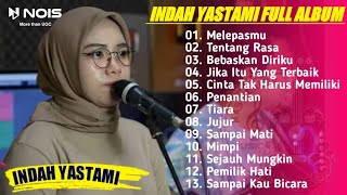 Download lagu INDAH YASTAMI - MELEPASMU ( DRIVE ) | ALL SONGS LIVE COVER INDAH YASTAMI FULL ALBUM TERBARU mp3