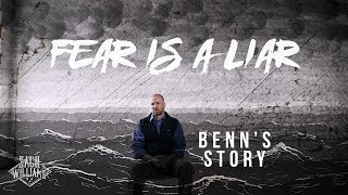 Zach Williams - Fear is a Liar - Benn&#39;s Story