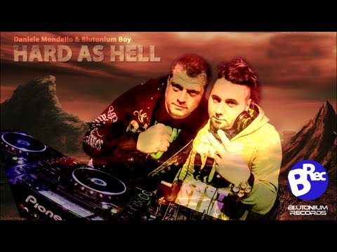 Blutonium Boy & Daniele Mondello - Hard As Hell (Official Video HD)