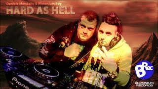 Blutonium Boy & Daniele Mondello - Hard As Hell (Official Video HD)