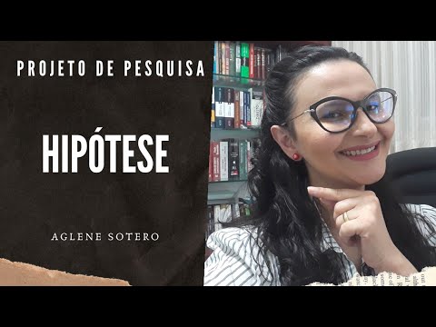 Projeto de pesquisa | Hipótese.