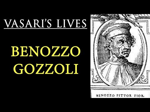 Benozzo Gozzoli - Vasari Lives of the Artists