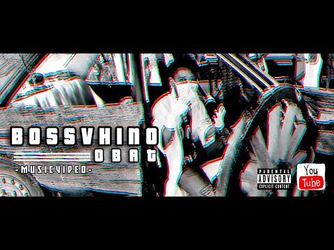 BOSSVHINO - OBVT [ Music Video ]