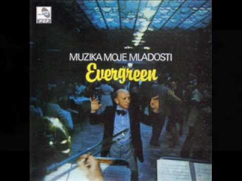 Muzika moje mladosti ~ Evergreen 6 - 9