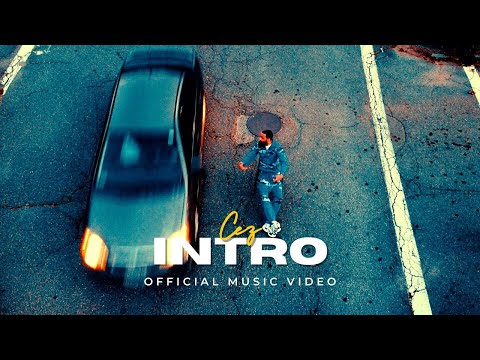 Cez - Intro [Official Music Video]
