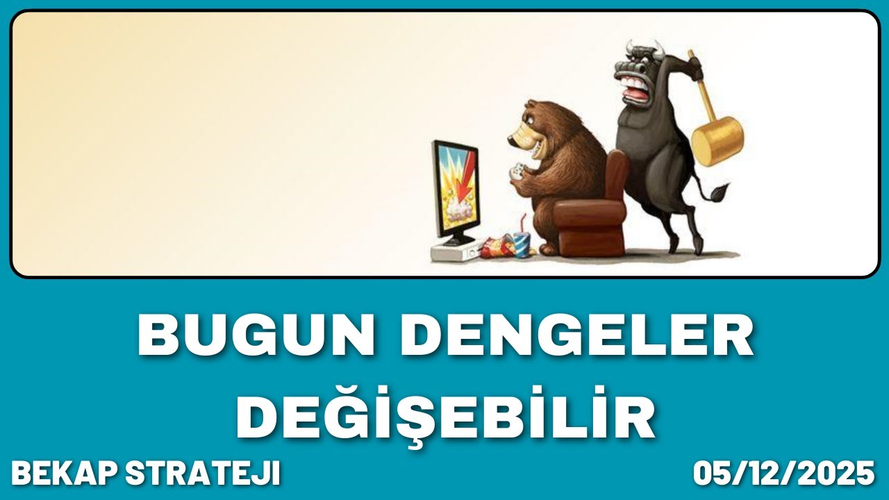 Bugün Dengeler Değişebilir