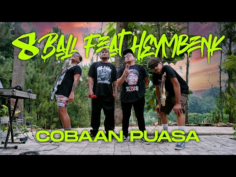 8 Ball feat. Ishal Musik, Digi Rama & Heymbenk  - Cobaan Puasa (Live Session Senin-Kamis)