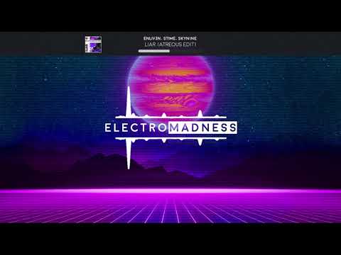 ENLIV3N, STIME, SkyNine - Liar (ATREOUS Edit)