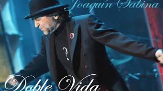 Doble Vida  - Joaquín Sabina