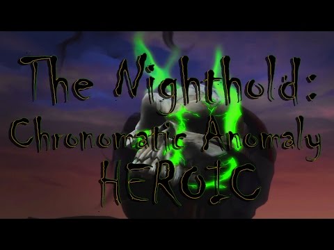 World of Warcraft || The Nighthold: Chronomatic Anomaly || The Beard of Zeus || HEROIC