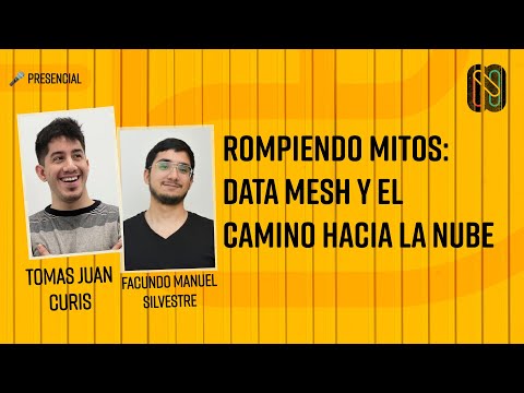 Rompiendo Mitos: Data Mesh y el Camino hacia la Nube