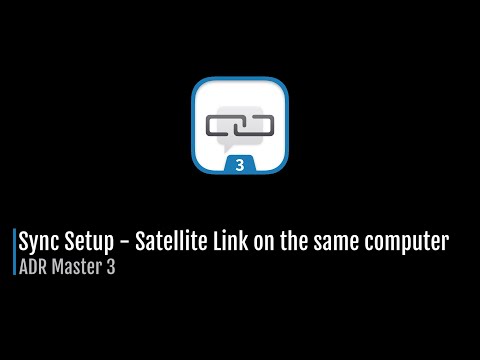 ADR Master 3 - Sync Setup: SatelliteLink on the same computer