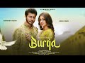Burqa Song Salman Ali Salman Ali New Song Abhishek Nigam Sana Khan KP Music Veen Ranjha Burqa Song