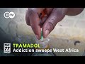 Tramadol The Poor Man S Cocaine Is Sweeping West Africa
