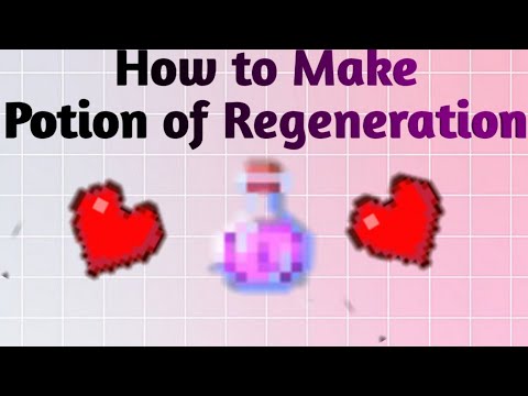How to make the Potion of Regeneration