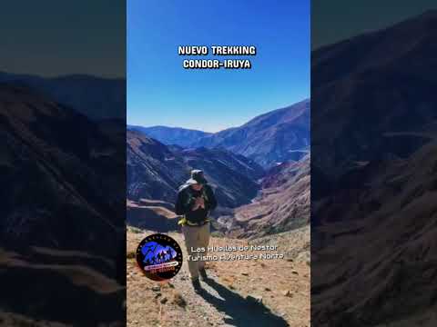 Nuevo Trekking CONDOR-IRUYA 5 dias lejos de casa.... Iruya Salta ARGENTINA....
