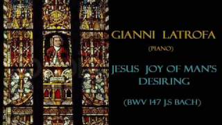 Gianni Latrofa - Bach: Herz und Mund und Tat und Leben, BWV 147: X. Jesu, Joy of Man's Desiring