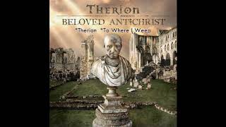 *Therion - *To Where I Weep