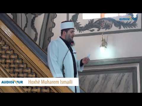 Për vete e ke - Hoxhë Muharem Ismaili - Hutbe