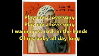 Nora Dean - Play Me A Love Song (lyrics)