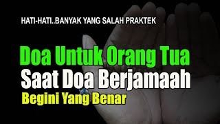 Download lagu DOA UNTUK ORANG TUA YANG BENAR KETIKA BERDOA SETELAH SHOLAT BERJAMAAH MENJADI IMAM mp3