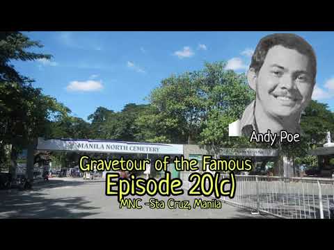 Gravetour of the Famous E20c🇬🇧 | Andy Poe | Manila North Cemetery
