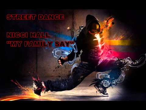 Street Dance - My Family Say de Hicci Hall