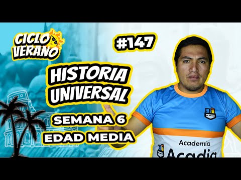 147 - VERANO - SEMANA 6 - HIST. UNIVERSAL EDAD MEDIA - 17/02/2024