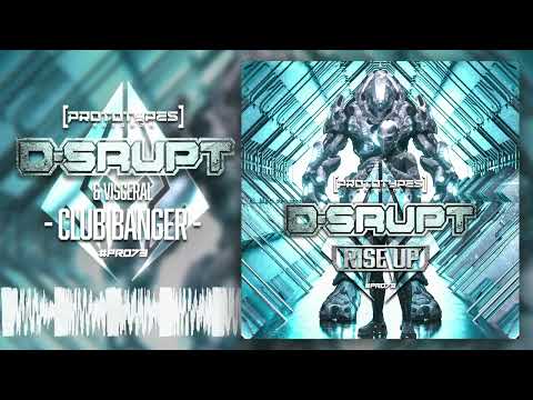 D-Srupt & Visceral - Club Banger [PR073]