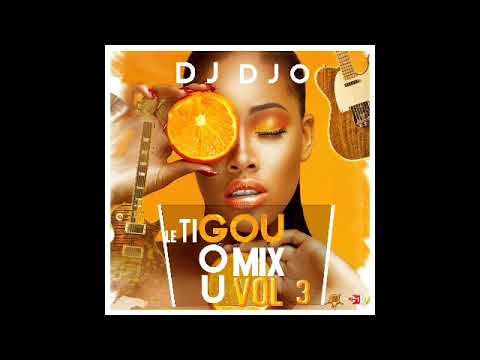 Dj DJO - Le Ti GouGou Mix Vol. 3