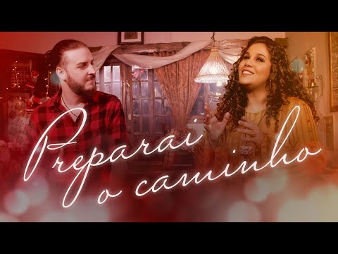 Preparai o caminho - Eliana Ribeiro / Maikel Marques