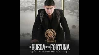 Alfredito Olivas - La Rueda De La Fortuna (Disco Completo) 2017