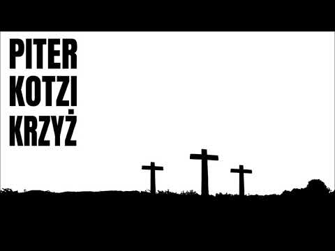 Piter Pitzi x Kotzi - Krzyż