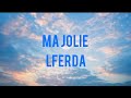 MA JOLIE - LFERDA (LYRICS)