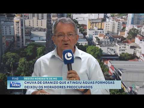 Nordeste de MG: Granizo em Águas Formosas assusta moradores.