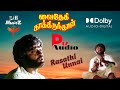 Rasathi Unnai Audio Song Dolby Audio