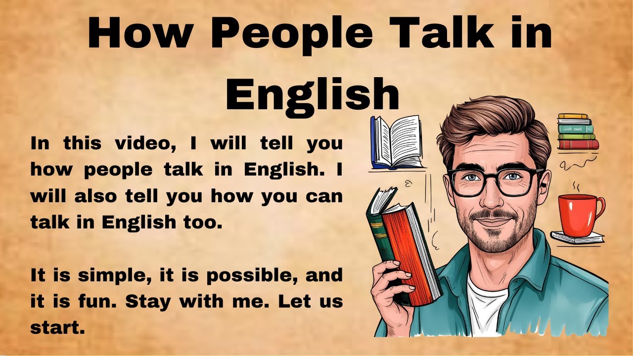 How People Talk in English || Think and Talk in English || Think and Speak in English