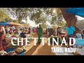 Chettinad - Tamil Nadu's Best Kept secret | The Undiscovered Tamil Nadu | @talkintravel