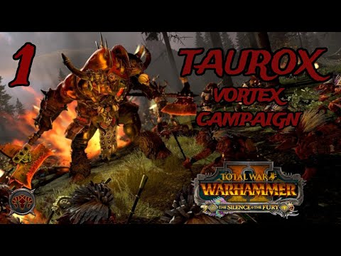 The Rampage Begins! - Taurox the Brass Bull Vortex Campaign Ep 1 - Total War Warhammer 2