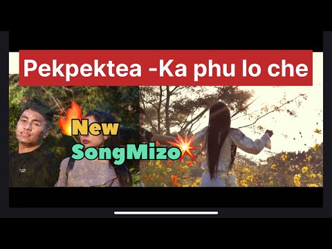Pekpektea -Ka Phu Lo Che (Official Music Video)