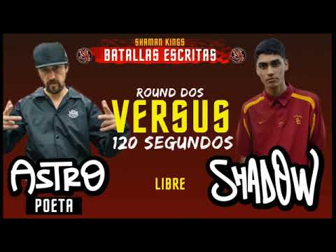 SHADOW VS ASTROPOETA - 8VOS - BATALLAS ESCRITAS SK