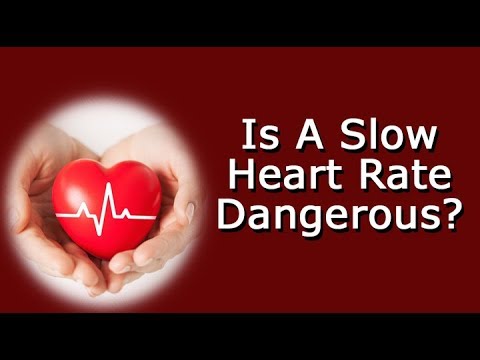 Is A Slow Heart Rate Dangerous?