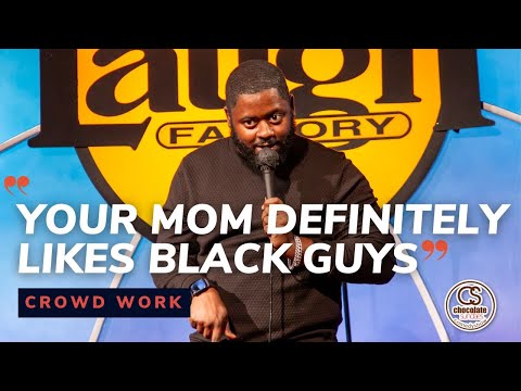 Your Mom Definitely Likes Black Guys - Comedian BT Kingsley - Chocolate Sundaes Comedy - CROWD WORK