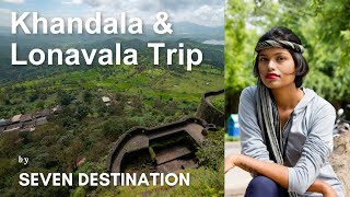 Khandala & Lonavala  One day Sightseeing trip by Cab | Seven Destination